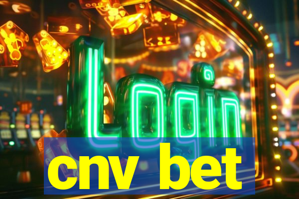 cnv bet